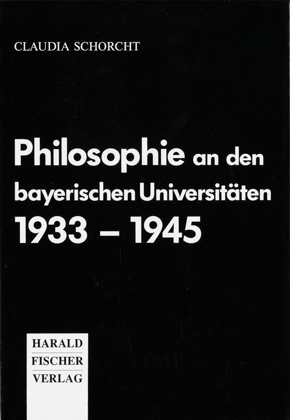 Thumbnail - Schorcht, C: Philosophie An Den Bayer. Universitäten 1933-45 | Claudia