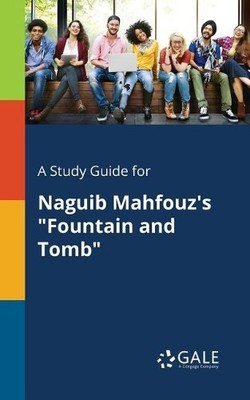 Cengage Learning A Study Guide for Naguib Mahfouz's ''Fountain and  (Taschenbuch)