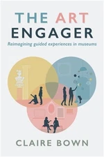 The Art Engager: Reimagining Guided Experiences in Museums (Paperback or Softbac