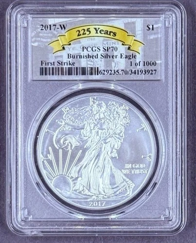 2017 W Burnished American Silver Eagle PCGS SP70  * 1 Of 1,000 *