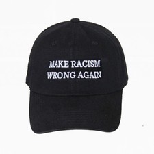 MAKE RACISM WRONG AGAIN HAT CAP EMBROIDERED in the USA added COLOR OPTION
