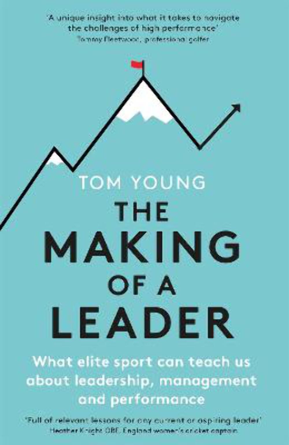Tom Young: The Making of a Leader [2020] paperback