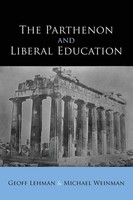 Geoff Lehman (U. A.) | The Parthenon And Liberal Education | Taschenbuch (2019)
