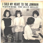 New ListingTHE BLUE BELLES-RARE PICTURE SLEEVE + 45-(I SOLD MY HEART TO THE JUNKMAN)--PS-