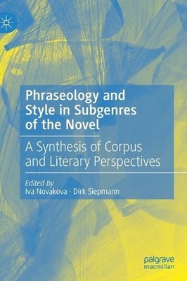 Phraseology and Style in Subgenres of the Novel - 9783030237431