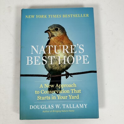 Nature's Best Hope: A New Approach to Conservation that Starts in Your Yard