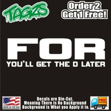 Ford Youll Get The D Later Diecut Vinyl Window Decal Sticker Car Truck Suv Jdm Ford Youll Get The D Later Diecut Vinyl Window Decal Sticker Car Truck Suv Jdm