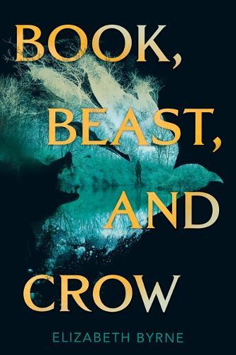 Thumbnail - Elizabeth Byrne Book, Beast, And Crow (gebundene Ausgabe)