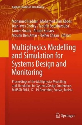 Multiphysics Modelling and Simulation for Systems Design and ... - 9783319384252