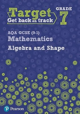 Target Grade 7 AQA GCSE (9-1) Mathematics Algebra and S - Paperback / softback N