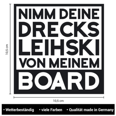 Wandkings Aufkleber für Snowboard ''Nimm deine drecks Leihski von meinem board''