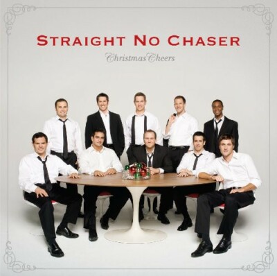 STRAIGHT NO CHASER (ACAPPELLA) - CHRISTMAS CHEERS CD