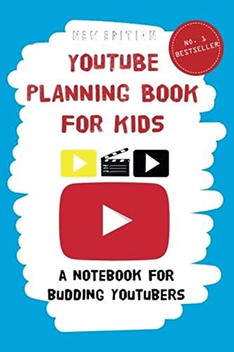 YouTube Planning Book for Kids: a notebook for budding YouTubers