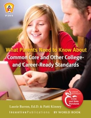 What Parents Need to Know about Common Core and Other College- an