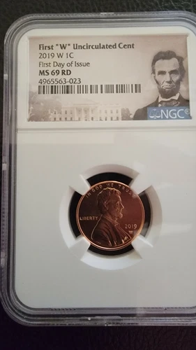 2019 FIRST "W" UNCIRCULATED  1CENT, FIRST DAY OF ISSUE, NGC MS 69 RD