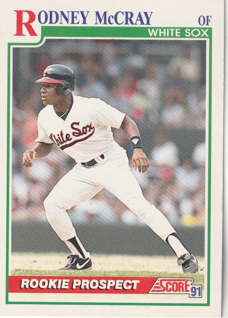 FREE SHIPPING-MINT-1991 Score Rodney McCray #763 WHITE SOX PLUS BONUS CARDS