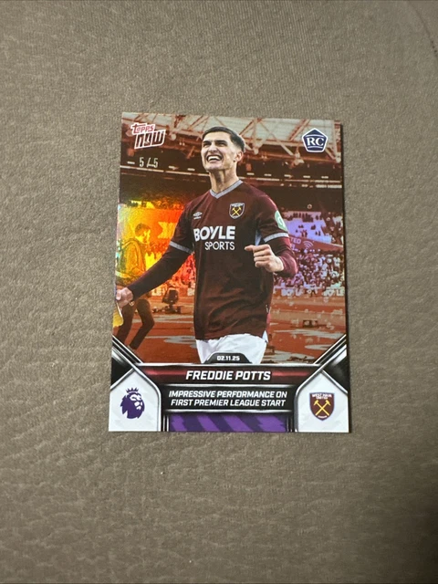 TOPPS NOW 25-2026 EPL PREMIER LEAGUE #50 FREDDIE POTTS WEST HAM UTD PARALLEL /5
