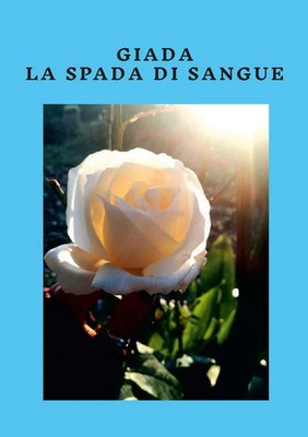 Massimo Munisso | GIADA LA SPADA DI SANGUE | Taschenbuch | Italienisch (2023)