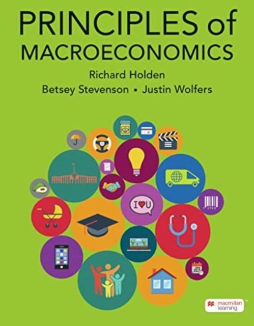 Principles of Macroeconomics by Richard Holden PAPERBACK 9781319415860
