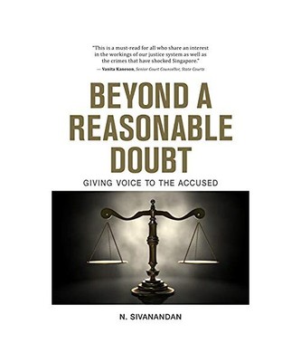 Beyond a Reasonable Doubt: Giving Voice to the Accused, N. Sivanandan