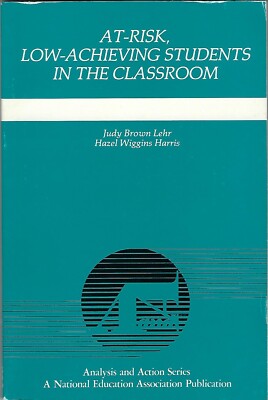 At-Risk Low-Achieving Students in the Classroom 1989 Paperback Like New
