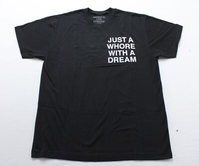 A**holes Live Forever Unisex Adult Just A Wh*re With A Dream AN3 Black Large