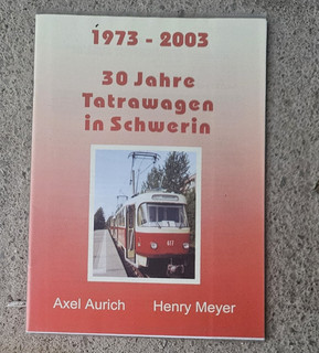 Buch „1973–2003 30 Jahre Tatrawagen in Schwerin“ – Aurich/Meyer Eisenbahn
