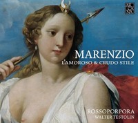 Madrigale L'amoroso & Crudo Stile | Luca Marenzio | Audio-Cd | Cd | 2018