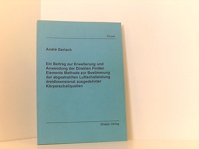 Ein Beitrag zur Erweiterung und Anwendung der Direkten Finiten Elemente Methode 