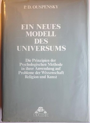 Ein neues Modell des Universums: Die Prinzipien der psychologischen Methode in i