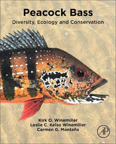 Peacock Bass Diversity, Ecology and Conservation Winemiller Winemiller Montana
