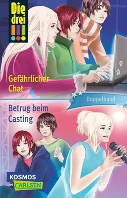 Die drei !!!. Gefährlicher Chat / Betrug beim Casting (dre... by Wich, Henriette