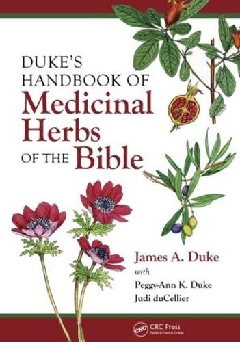 Duke's Handbook of Medicinal Plants of the Bible by James A. ... - 9780849382024