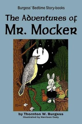 Thornton W Burgess The Adventures of Mr. Mocker (Paperback) (UK IMPORT)