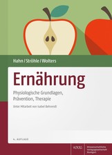 Ernährung: Physiologische Grundlagen, Präve...