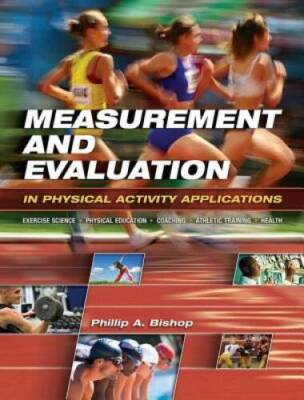 Measurement and Evaluation in Physical Activity Applications: Exercise Sc - GOOD
