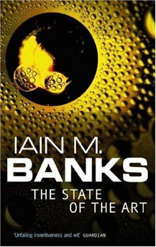 The State of the Art By Iain M. Banks. 9781857230307