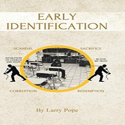 Early Identification Larry Pope Hardcover Publishing Services Con