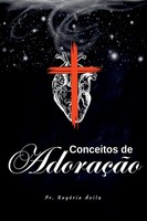 RogéRio ÁVila | Conceitos De AdoraçãO | Taschenbuch | Portugiesisch (2023)
