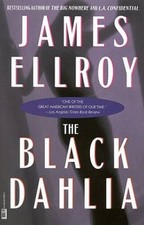 The Black Dahlia - Paperback By Ellroy, James - GOOD