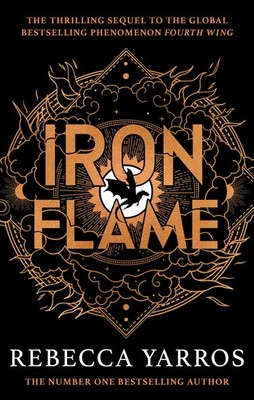 Iron Flame: DISCOVER THE GLOBAL PHENOMENON THAT EVERYONE CAN'T STOP TALKING ...