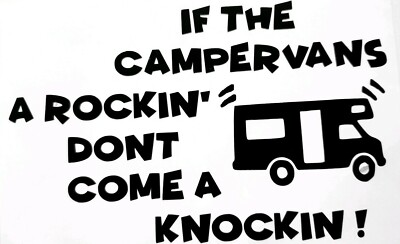 Vinyl  Decal/Sticker for Caravan/Campervan/MotorHomes  If the Caravans a Rockin