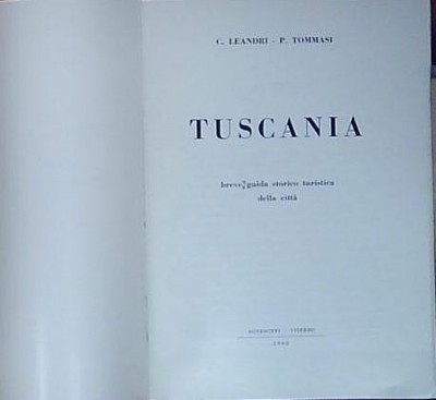 Leandri - Tomassi HISTORISCHER TOURISTENFÜHRER DER TOSKANISCHEN AGNESOTTI