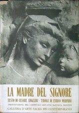 LA MADRE DEL SIGNORE ANGELINI - MANFRINI RILEGATO CON SOVRACCOPERTA