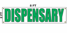 DISPENSARY Green  White Banner Sign 2x8 for Business Shop Building Store Front