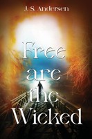 Free Are The Wicked J. S. Andersen Taschenbuch Englisch 2024 Olympia Publishers