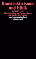 Konstruktivismus Und Ethik Siegfried J Schmidt