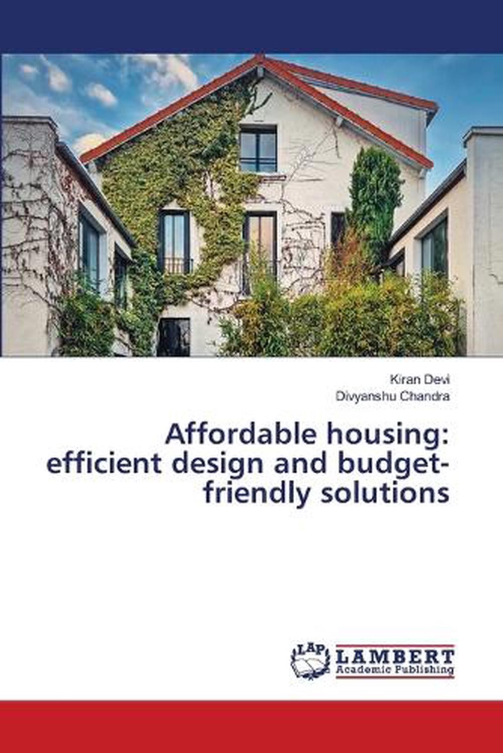 Affordable Housing: Efficient Design And Budget-Friendly Solutions By Kiran Devi