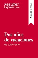 Resumenexpress | Dos AñOs de Vacaciones de Julio Verne (GuíA de Lectura) | Buch