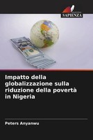 Peters Anyanwu | Impatto Della Globalizzazione Sulla Riduzione Della Povertà...